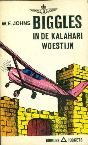 [Biggles 89] • Biggles 89 - Biggles in De Kalahari Woestijn